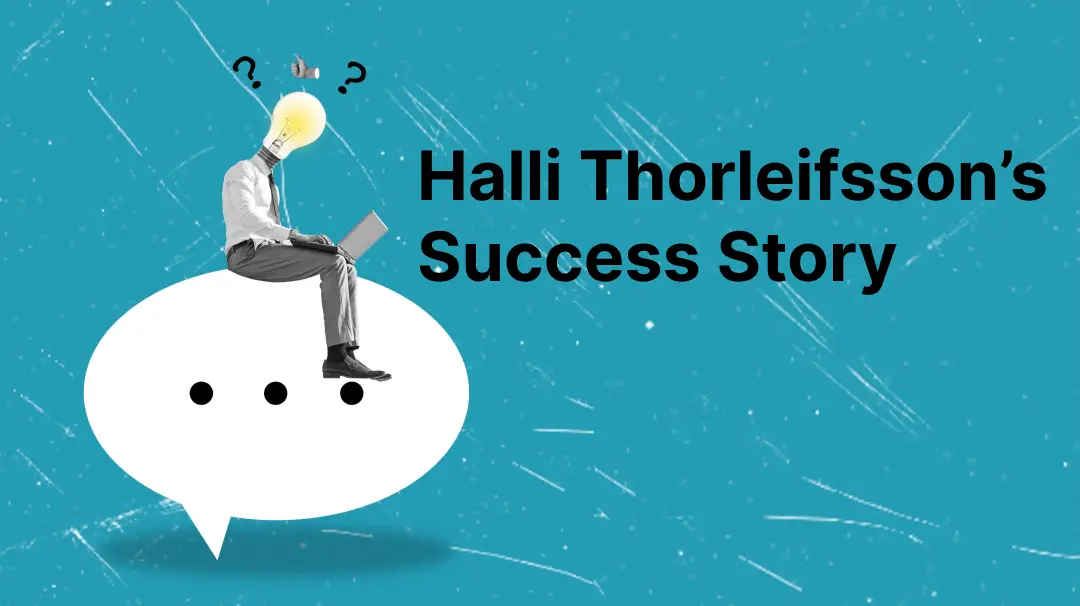 Halli Thorleifsson’s Net Worth and Success Story